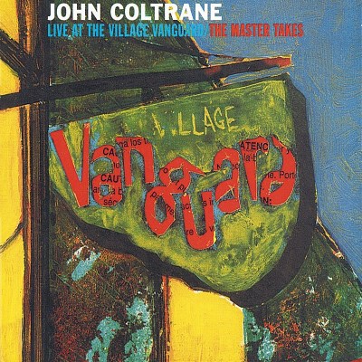 John Coltrane/LIVE AT THE VILLAGE VANGUARD@Live At The Village Vanguard